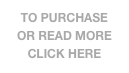 TO PURCHASE 
OR READ MORE
CLICK HERE